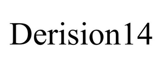 DERISION14