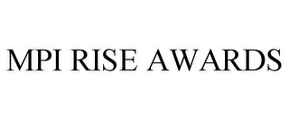 MPI RISE AWARDS