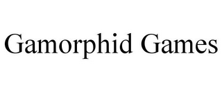 GAMORPHID GAMES