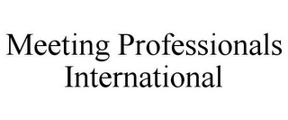 MEETING PROFESSIONALS INTERNATIONAL