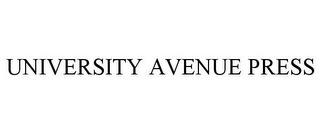 UNIVERSITY AVENUE PRESS