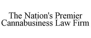 THE NATION'S PREMIER CANNABUSINESS LAW FIRM