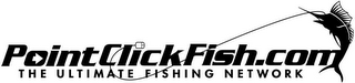 POINT CLICK FISH.COM THE ULTIMATE FISHING NETWORK