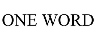ONE WORD