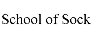 SCHOOL OF SOCK