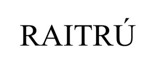 RAITRÚ