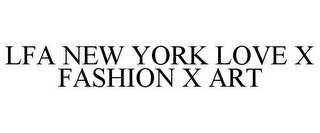 LFA NEW YORK LOVE X FASHION X ART