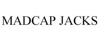 MADCAP JACKS