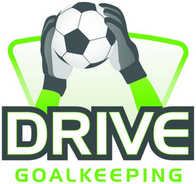 DRIVE GOALKEEPING