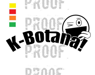 K-BOTANA! PROOF