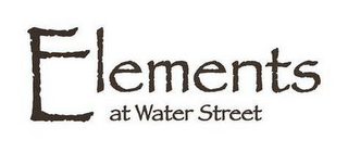 ELEMENTS AT WATER STREET