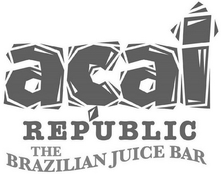 AÇAI REPUBLIC THE BRAZILIAN JUICE BAR