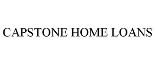 CAPSTONE HOME LOANS