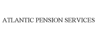 ATLANTIC PENSION SERVICES