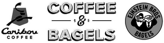 CARIBOU COFFEE COFFEE & BAGELS EINSTEIN BROS BAGELS