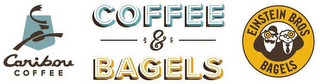 CARIBOU COFFEE COFFEE & BAGELS EINSTEIN BROS BAGELS