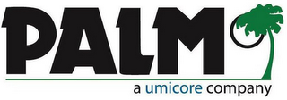 PALM A UMICORE COMPANY