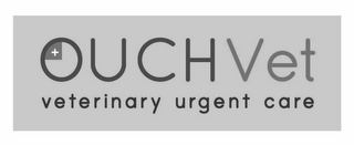 + OUCHVET VETERINARY URGENT CARE