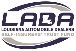 LADA LOUISIANA AUTOMOBILE DEALERS SELF-INSURERS' TRUST FUND