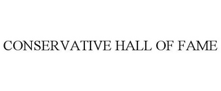 CONSERVATIVE HALL OF FAME