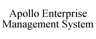 APOLLO ENTERPRISE MANAGEMENT SYSTEM