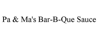 PA & MA'S BAR-B-QUE SAUCE