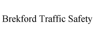 BREKFORD TRAFFIC SAFETY