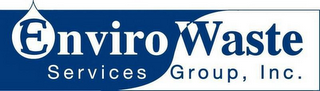 ENVIROWASTE SERVICES GROUP, INC.