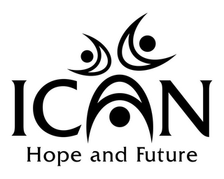 ICAN HOPE AND FUTURE