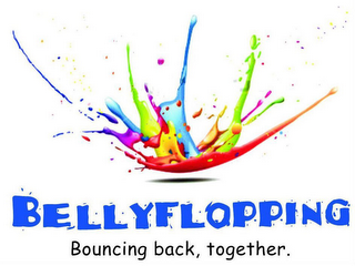 BELLYFLOPPING BOUNCING BACK, TOGETHER.