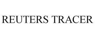 REUTERS TRACER