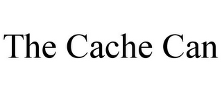 THE CACHE CAN