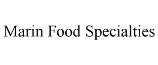 MARIN FOOD SPECIALTIES