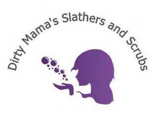 DIRTY MAMA'S SLATHERS AND SCRUBS