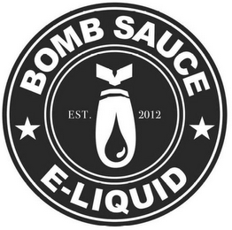 BOMB SAUCE E-LIQUID EST. 2012