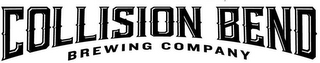 COLLISION BEND BREWING COMPANY