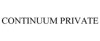 CONTINUUM PRIVATE