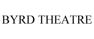 BYRD THEATRE
