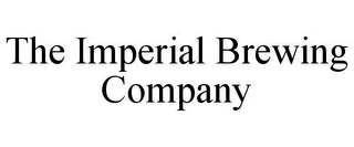 THE IMPERIAL BREWING COMPANY