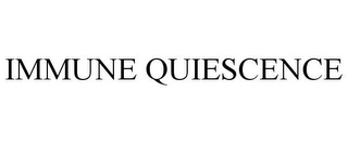 IMMUNE QUIESCENCE
