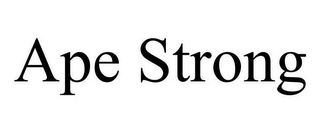 APE STRONG