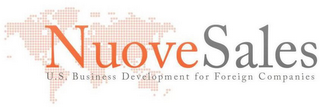 NUOVE SALES U.S. BUSINESS DEVELOPMENT FOR FOREIGN COMPANIES