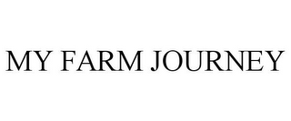 MY FARM JOURNEY