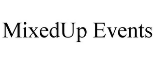 MIXEDUP EVENTS