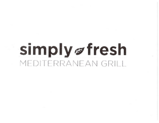 SIMPLY FRESH MEDITERRANEAN GRILL