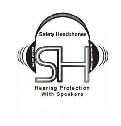 SAFETY HEADPHONES SH USE WITH YOUR IPOD USE WITH YOUR CELL PHONE HEARING PROTECTION WITH SPEAKERS