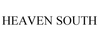 HEAVEN SOUTH