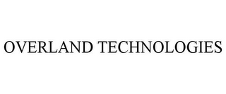 OVERLAND TECHNOLOGIES