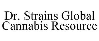 DR. STRAINS GLOBAL CANNABIS RESOURCE