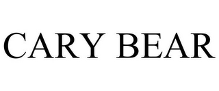 CARY BEAR